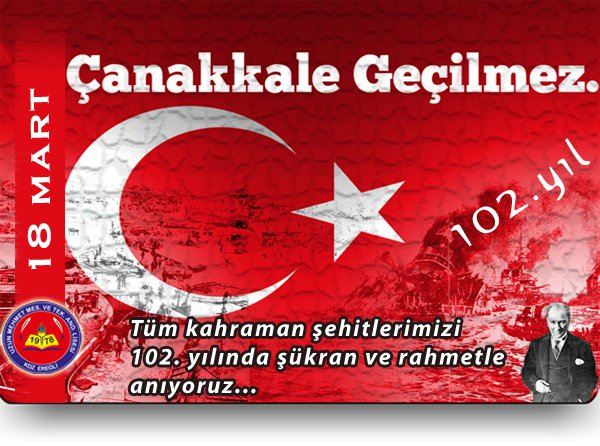 18 Mart Çanakkale Deniz Zaferi´nin 102.yılı...